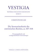 Die Senatsaristokratie des oströmischen Reiches, ca. 457-518