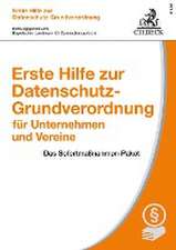 Erste Hilfe zur Datenschutz-Grundverordnung für Unternehmen und Vereine