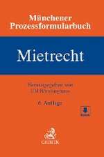 Münchener Prozessformularbuch Bd. 1: Mietrecht