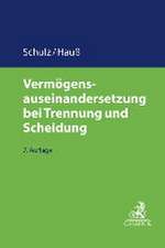 Vermögensauseinandersetzung bei Trennung und Scheidung