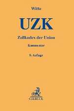 Zollkodex der Union (UZK)