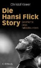 Die Hansi Flick Story