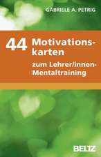 44 Motivationskarten zum Lehrer/innen-Mentaltraining