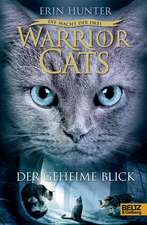 Warrior Cats Staffel 3/01. Die Macht der drei. Der geheime Blick