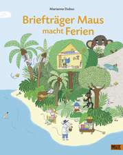 Briefträger Maus macht Ferien