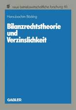 Bilanzrechtstheorie und Verzinslichkeit