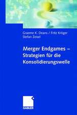 Merger Endgames, Strategien für die Konsolidierungswelle