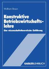 Konstruktive Betriebswirtschaftslehre: Eine wissenschaftstheoretische Einführung