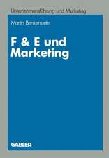 F & E und Marketing: Eine Untersuchung zur Leistungsfähigkeit von Koordinationskonzeptionen bei Innovationsentscheidungen