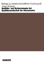 Qualitäts- und Werbestrategien bei Qualitätsunsicherheit der Konsumenten