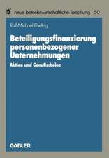 Beteiligungsfinanzierung personenbezogener Unternehmungen: Aktien und Genußscheine