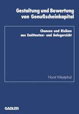 Gestaltung und Bewertung von Genußscheinkapital: Chancen und Risiken aus Emittenten- und Anlegersicht