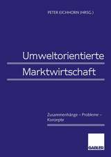 Umweltorientierte Marktwirtschaft: Zusammenhänge — Probleme — Konzepte