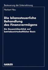 Die bilanzsteuerliche Behandlung des Finanzvermögens: Ein Gesamtüberblick auf betriebswirtschaftlicher Basis