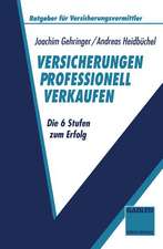 Versicherungen professionell verkaufen: Die 6 Stufen zum Erfolg