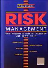 Risk Management: Unternehmensrisiken erkennen und bewältigen