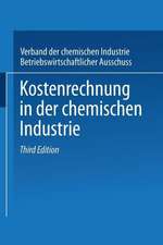 Kostenrechnung in der Chemischen Industrie