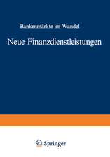 Neue Finanzdienstleistungen: Bankenmärkte im Wandel