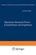 Operations-Research-Praxis — Einsatzformen und Ergebnisse