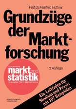 Grundzüge der Marktforschung: Ein Leitfaden für Studium und Praxis mit 107 Beispielen