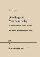 Grundlagen der Materialwirtschaft: Das materialwirtschaftliche Optimum im Betrieb