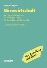 Bürowirtschaft: Ein Lehr- und Arbeitsbuch mit praktischen Fällen für die Ausbildung in Büroberufen