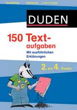 Duden - 150 Textaufgaben 2. bis 4. Klasse