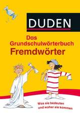 Duden Grundschulwörterbuch - Fremdwörter