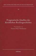 Pragmatische Quellen der kirchlichen Rechtsgeschichte