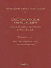 König und Kanzlist, Kaiser und Papst