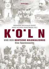 Köln und der deutsche Kolonialismus