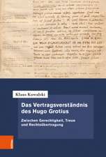 Das Vertragsverstandnis des Hugo Grotius