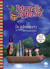 Petronella Apfelmus - Die TV-Serie (3). Die Vollmondparty und andere Vorlesegeschichten