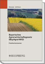 Bayerisches Agrarwirtschaftsgesetz (BayAgrarWiG)