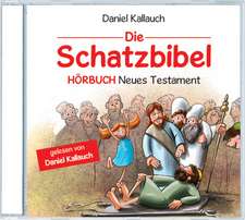 Die Schatzbibel - Hörbuch Neues Testament