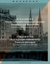 Straβburg – Ort des kulturellen Austauschs zwischen Frankreich und Deutschland