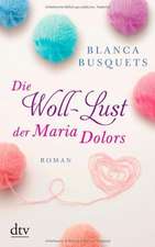 Die Woll-Lust der Maria Dolors