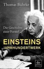 Einsteins Jahrhundertwerk