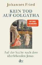 Kein Tod auf Golgatha