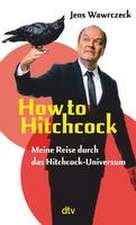 How to Hitchcock