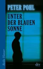 Pohl, P: Unter der blauen Sonne