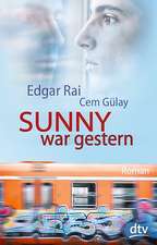 Sunny war gestern