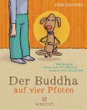 Der Buddha auf vier Pfoten