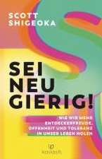 Shigeoka, S: Sei neugierig!