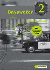 Bayswater 2 Practicebook. Mit Multimedia Language Trainer