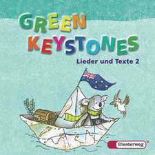 Green Keystones 2. CD. Lieder und Texte