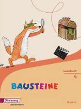 BAUSTEINE Lesebuch 4. Bayern