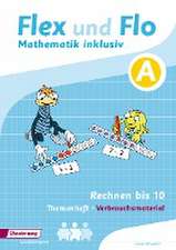 Flex und Flo Mathematik inklusiv. Arbeitsheft Rechnen bis 10