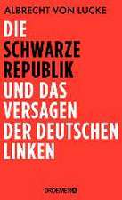 Die schwarze Republik und das Versagen der deutschen Linken