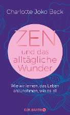 Zen und das alltägliche Wunder